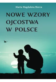 Nowe wzory ojcostwa w Polsce