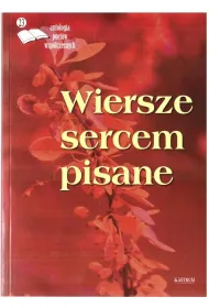 Wiersze sercem pisane