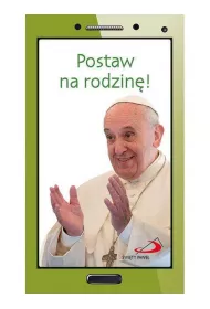 Kr�tko i na temat. Postaw na rodzin�.