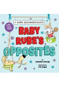 Baby Rube's Opposites