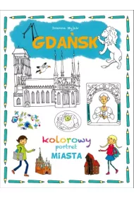 Kolorowy portret miasta Gda�sk