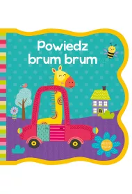 Mi�ciutkie ksi��eczki. Powiedz brum brum
