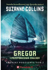Gregor i przepowiednia zagady. Kroniki podziemia. Tom 2