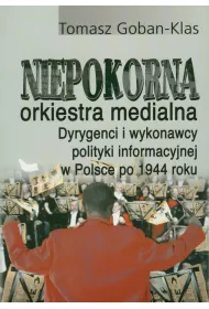 Niepokorna orkiestra medialna..