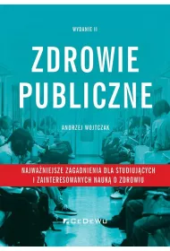 Zdrowie publiczne - najwa�niejsze zagadnienia
