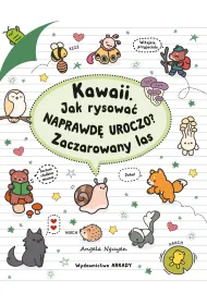 Kawaii. Jak rysowa� naprawd� uroczo? Zaczarowany las