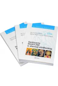 Bogosawi mnie bd wszystkie pokolenia. Sanktuaria maryjne w diecezji siedleckiej