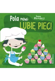 Pola m�wi: "Lubi� piec"