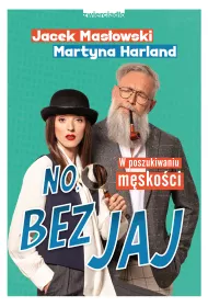 No, bez jaj. W poszukiwaniu mskoci