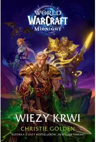 World of Warcraft: Wi�zy krwi