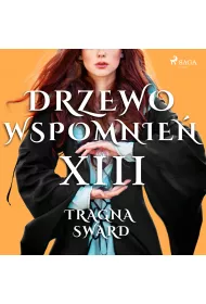 Audiobook Drzewo Wspomnie 13: Tragna Sward mp3