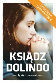 Ksi�dz Dolindo. Jezu Ty si� o mnie zatroszcz