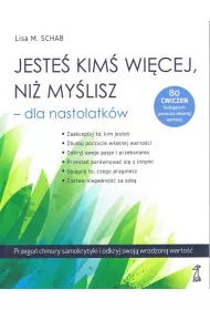 Jeste kim wicej, ni mylisz - dla nastolatkw