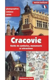 Krak�w. Przewodnik po symbolach zabytkach i atrakcjach wer. francuska