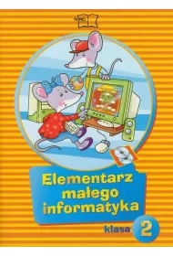 Elementarz ma�ego informatyka SP KL 2. Podr�cznik (2011)