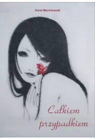 Ca�kiem Przypadkiem