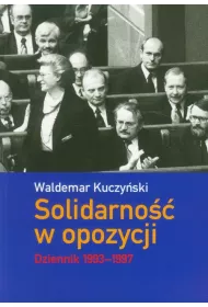 Solidarno�� w opozycji. Dziennik 1993-1997