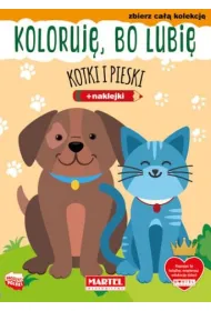 Koloruj� bo lubi� Kotki i pieski + naklejki