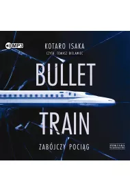 Audiobook Bullet Train. Zab�jczy poci�g CD
