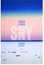 Sny i �wiat podziemny wyd. 2