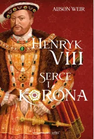 Henryk VIII. Serce i korona