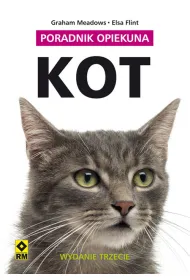 Kot. Poradnik opiekuna. Wydanie III