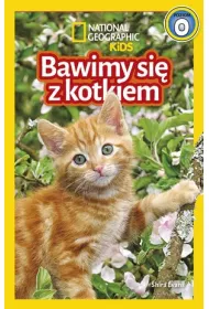 National Geographic Kids. Bawimy si z kotkiem. Poziom 0