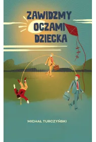 Zawid�my oczami dziecka