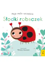 S�odki robaczek. Moje ma�e szcz�cie