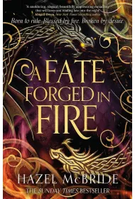 A Fate Forged in Fire