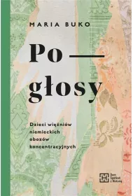 Pog�osy. Dzieci wi�ni�w niemieckich oboz�w
