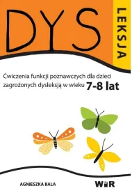 Dysleksja. �wiczenia funkcji poznawczych dla dzieci zagro�onych dysleksj� w wieku 7-8 lat