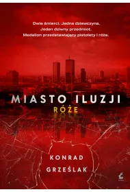 Miasto iluzji. R�e