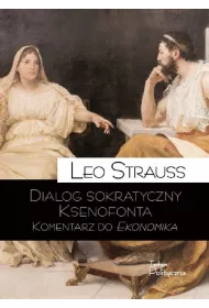 Dialog sokratyczny Ksenofonta Komentarz do Ekonomika