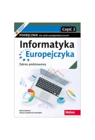 Informatyka Europejczyka. Podrcznik dla szk ponadpodstawowych. Zakres podstawowy. Cz 2