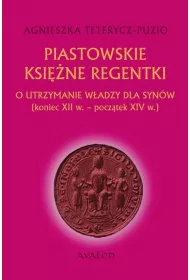 Piastowskie ksi�ne regentki
