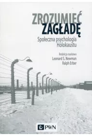 Zrozumie� zag�ad�. Spo�. psychologia Holokaustu