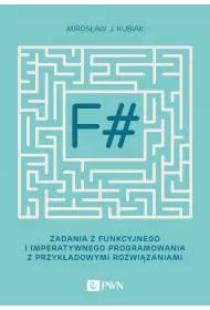 F# zadania z funkcyjnego i imperatywnego programowania z przyk�adowymi rozwi�zaniami