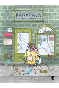 Baga�nik, czyli rzecz o pakowaniu