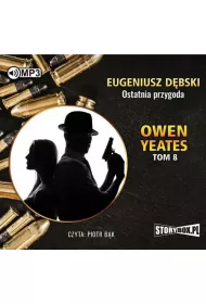 Audiobook Owen Yeates T.8 Ostatnia przygoda CD