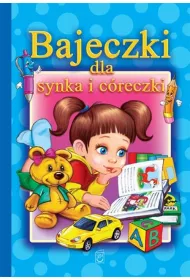 Bajeczki dla synka i c�reczki
