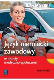 J�zyk niemiecki zawodowy w bran�y medyczno-spo�ecznej. Zeszyt �wicze�
