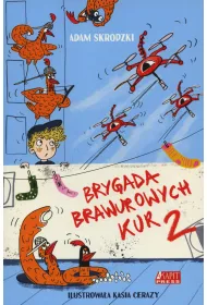 Brygada Brawurowych Kur. Tom 2