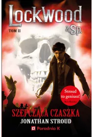 Szepczca czaszka. Lockwood & Sp. Tom 2