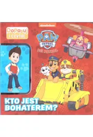Psi Patrol. Dopasuj i czytaj cz 1. Kto jest bohaterem?