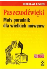 Paszczod�wi�ki. Ma�y poradnik dla wielkich m�wc�w.