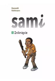 Znikni�cie. Sami. Tom 1