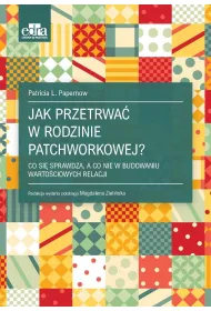 Jak przetrwa� w rodzinie patchworkowej?