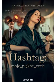 Hashtag: moje_pikne_ycie