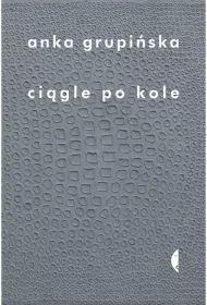 Ci�gle po kole. Rozmowy z �o�nierzami getta warszawskiego